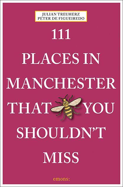 Cover: 9783740822460 | 111 Places in Manchester That You Shouldn't Miss | Travel Guide | Buch