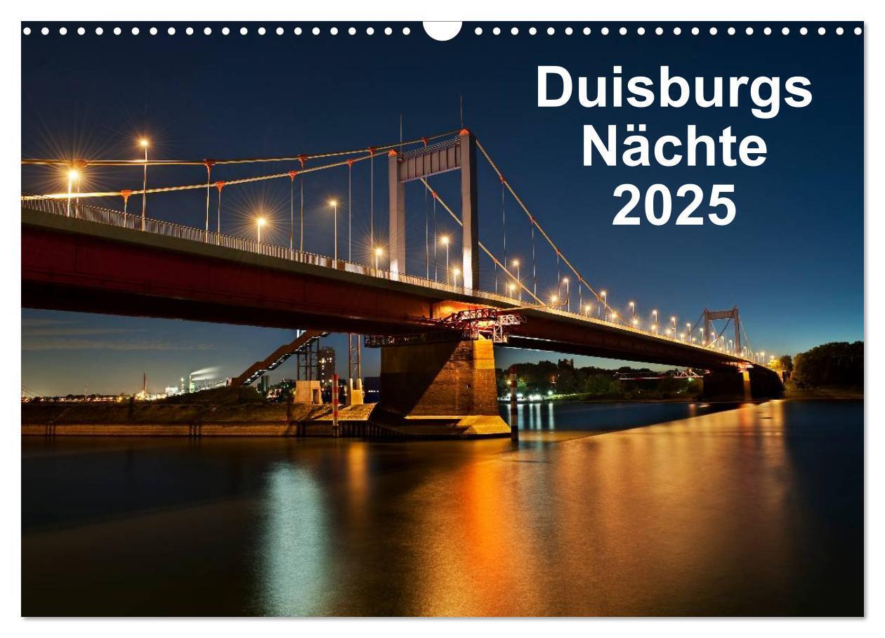 Cover: 9783435547364 | Duisburgs Nächte (Wandkalender 2025 DIN A3 quer), CALVENDO...