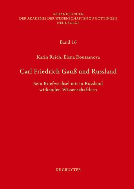 Cover: 9783110253061 | Carl Friedrich Gauß und Russland | Karin Reich (u. a.) | Buch | XXIV