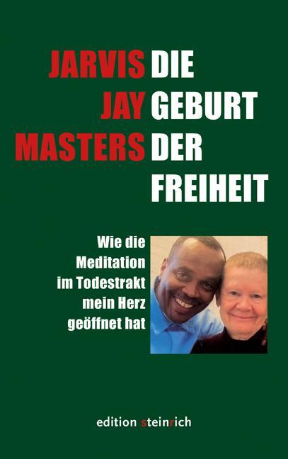 Cover: 9783942085809 | Die Geburt der Freiheit | Jarvis Jay Masters | Taschenbuch | 208 S.