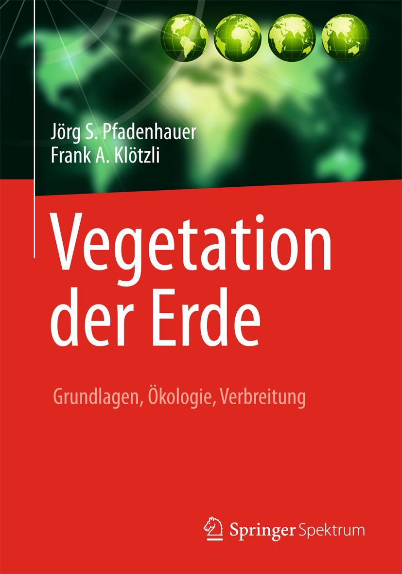 Cover: 9783642419492 | Vegetation der Erde | Grundlagen, Ökologie, Verbreitung | Buch | xiv