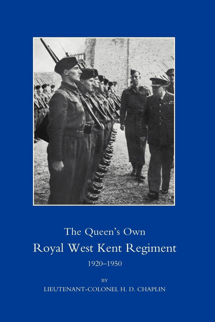 Cover: 9781845741501 | QUEENOS OWN ROYAL WEST KENT REGIMENT 1920-1950 | Chaplin | Taschenbuch