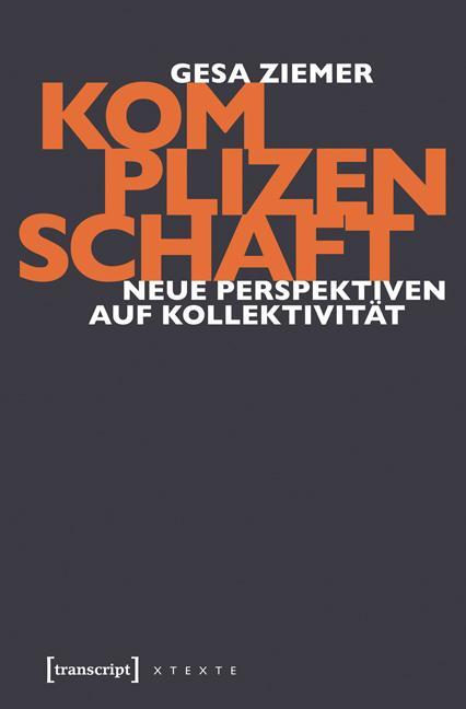 Cover: 9783837623833 | Komplizenschaft | Gesa Ziemer | Taschenbuch | 200 S. | Deutsch | 2013