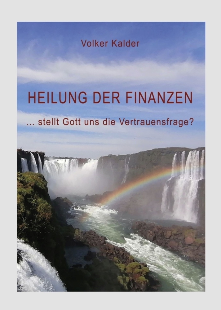 Cover: 9783982438306 | Heilung der Finanzen | ...stellt Gott uns die Vertrauensfrage? | Buch