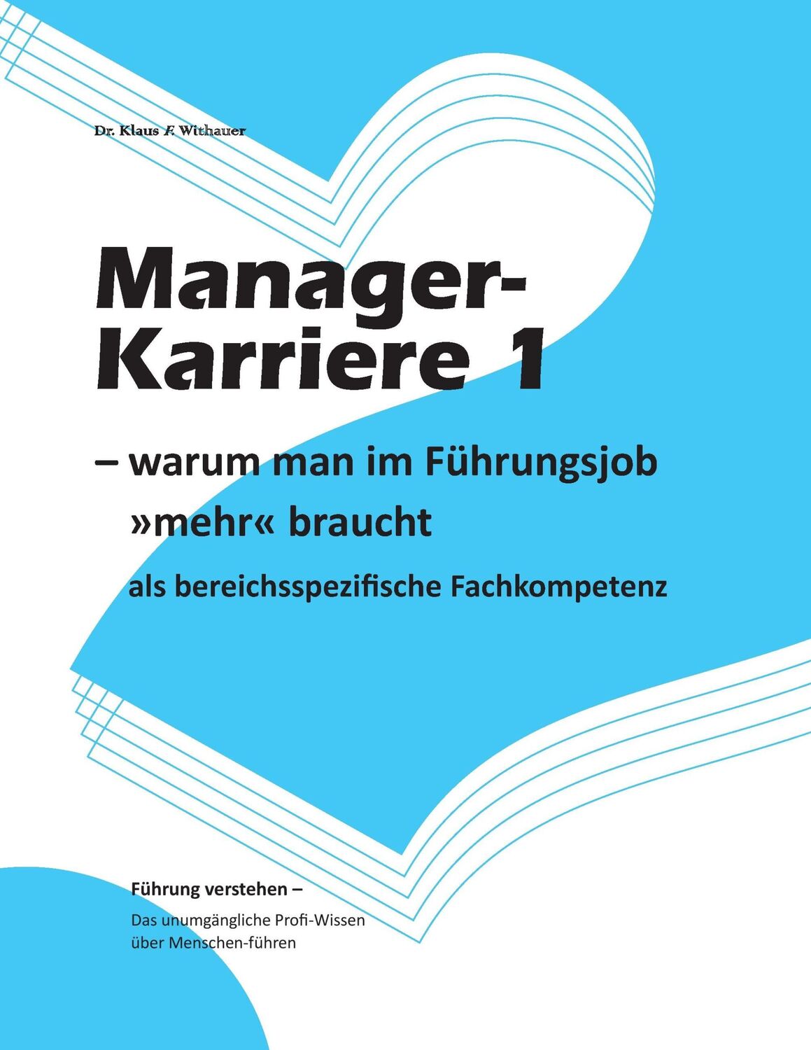 Cover: 9783741249549 | Manager-Karriere 1 | Klaus F. Withauer | Taschenbuch | Paperback