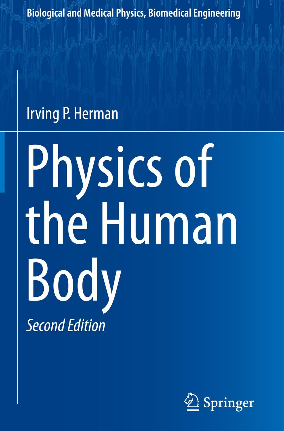 Cover: 9783319239309 | Physics of the Human Body | Irving P. Herman | Buch | xxiv | Englisch