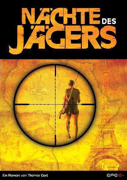 Cover: 9783943288032 | Nächte des Jägers | Thomas Gast | Taschenbuch | 2012 | Epee Edition