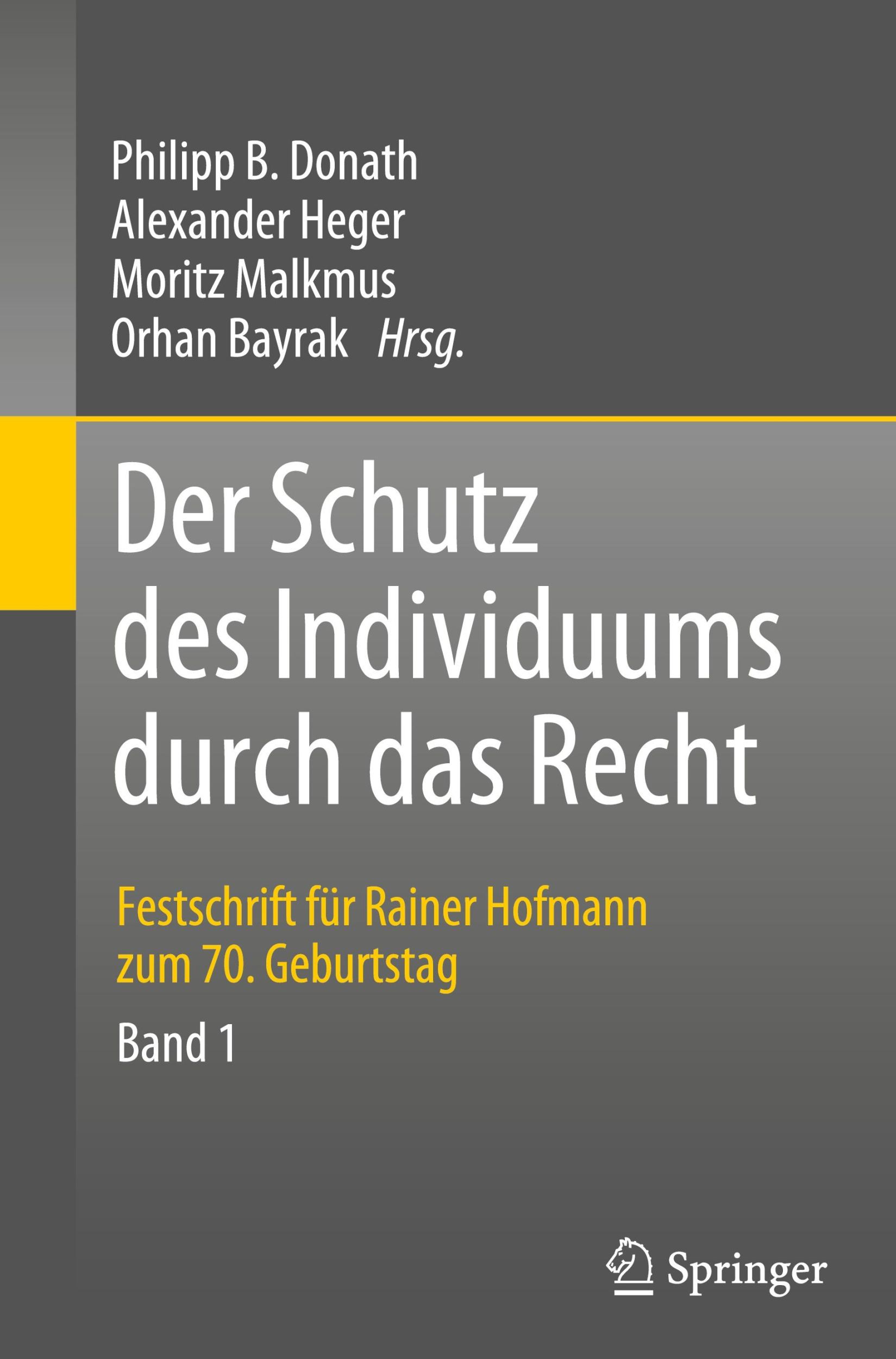 Cover: 9783662669778 | Der Schutz des Individuums durch das Recht | Philipp B. Donath (u. a.)