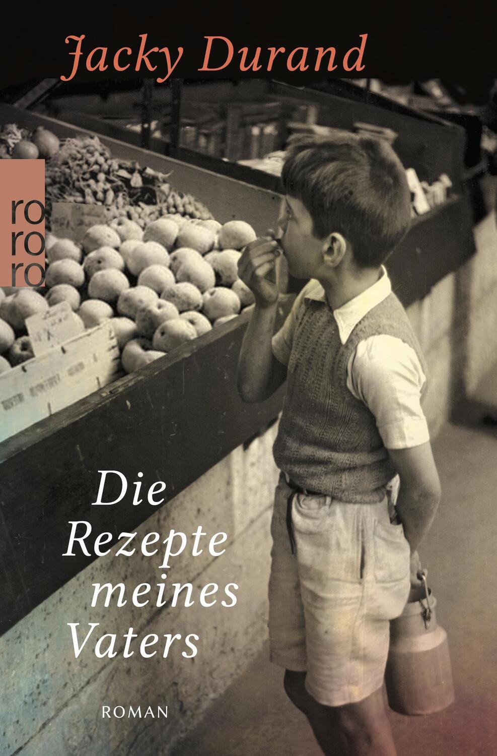 Cover: 9783499002304 | Die Rezepte meines Vaters | Jacky Durand | Taschenbuch | Deutsch