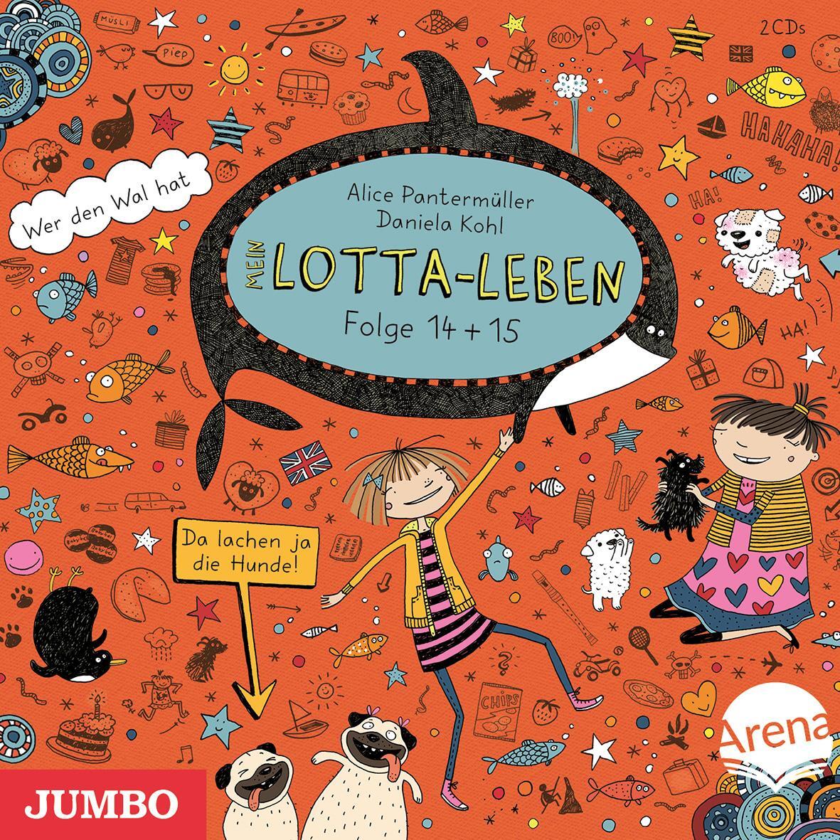 Cover: 9783833744617 | Mein Lotta-Leben 14/15. Da lachen ja die Hunde! / Wer den Wal hat | CD