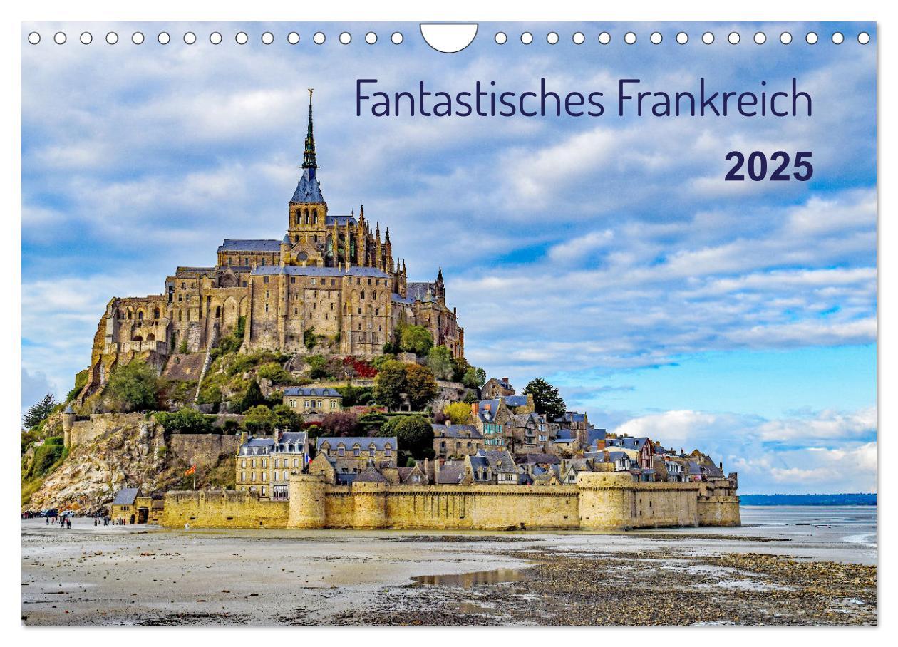 Cover: 9783457216705 | Faszination Frankreich (Wandkalender 2025 DIN A4 quer), CALVENDO...