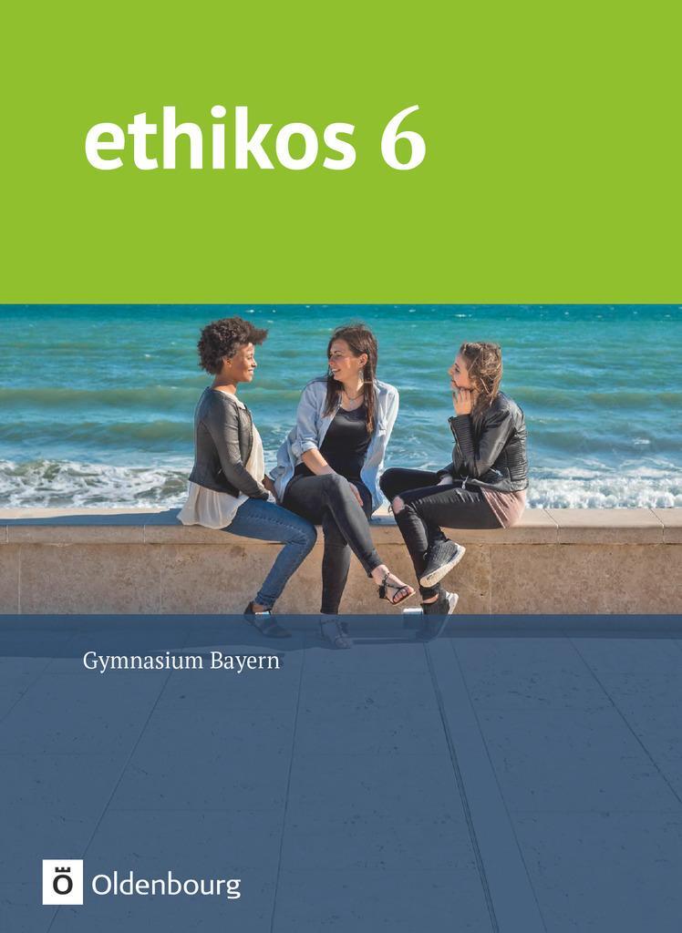 Cover: 9783637017887 | Ethikos 6. Jahrgangsstufe - Gymnasium Bayern - Schülerbuch | Winter