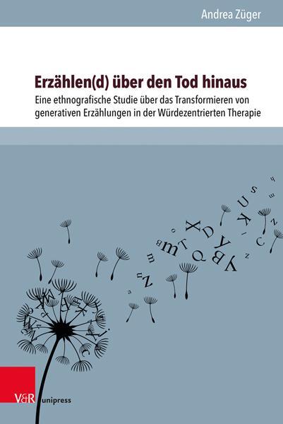 Autor: 9783847114888 | Erzählen(d) über den Tod hinaus | Andrea Züger | Buch | 216 S. | 2022