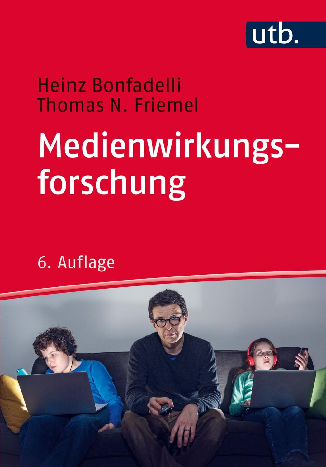 Cover: 9783825246990 | Medienwirkungsforschung | Heinz Bonfadelli (u. a.) | Taschenbuch