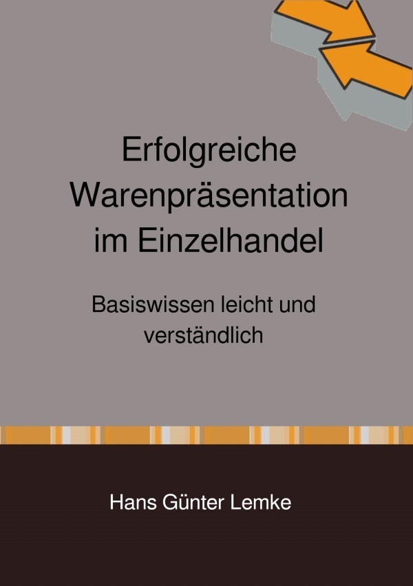 Cover: 9783753176765 | Erfolgreiche Warenpräsentation im Einzelhandel | hans günter lemke