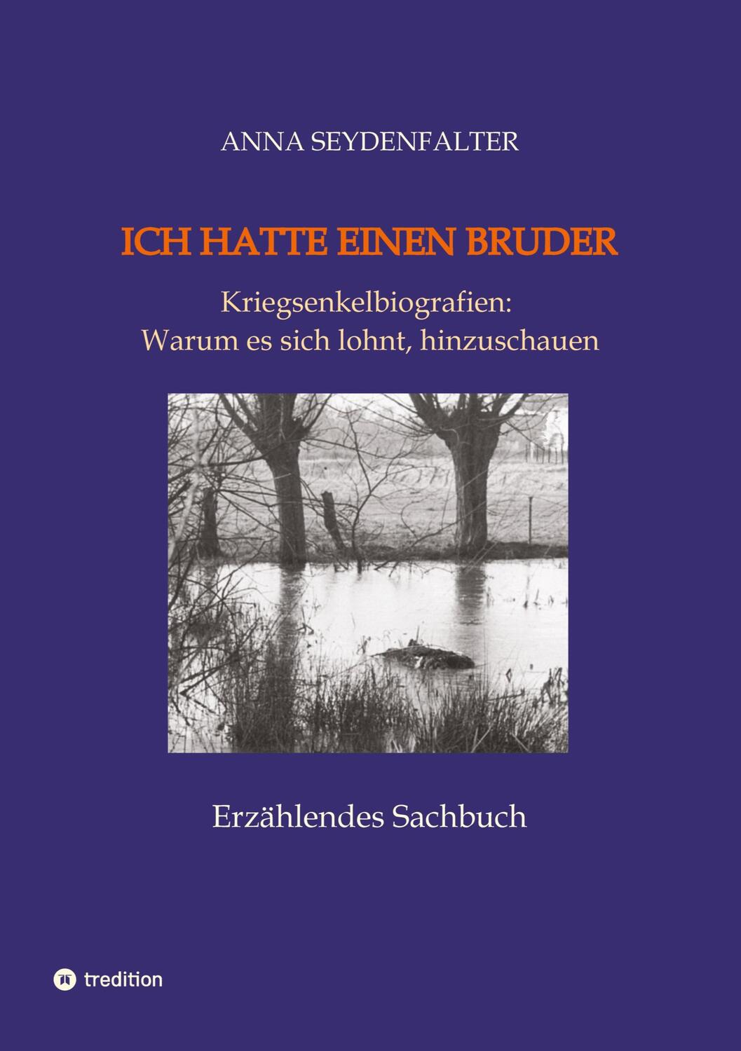 Cover: 9783347767355 | Ich hatte einen Bruder | Anna Seydenfalter | Taschenbuch | Paperback