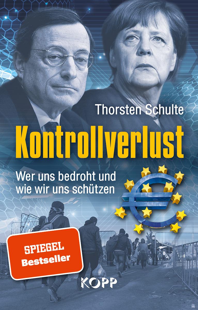 Cover: 9783864454929 | Kontrollverlust | Wer uns bedroht und wie wir uns schützen | Schulte