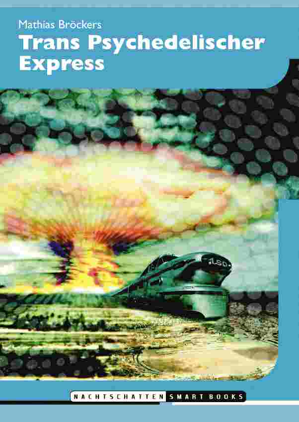 Cover: 9783907080894 | Trans Psychedelischer Express | Mathias Bröckers | Taschenbuch | 48 S.