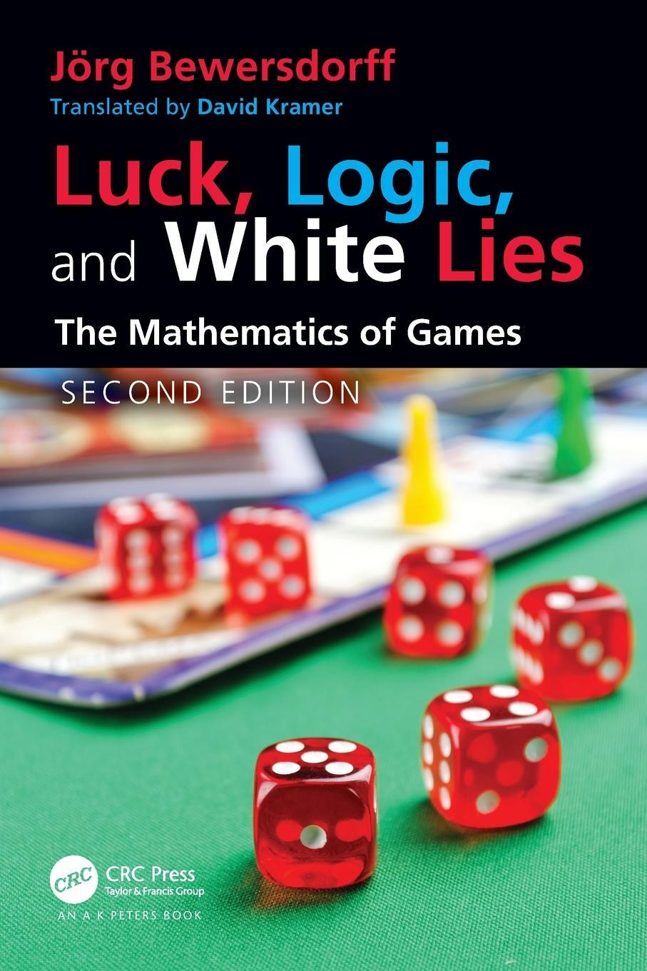 Cover: 9780367548414 | Luck, Logic, and White Lies | The Mathematics of Games | Bewersdorff