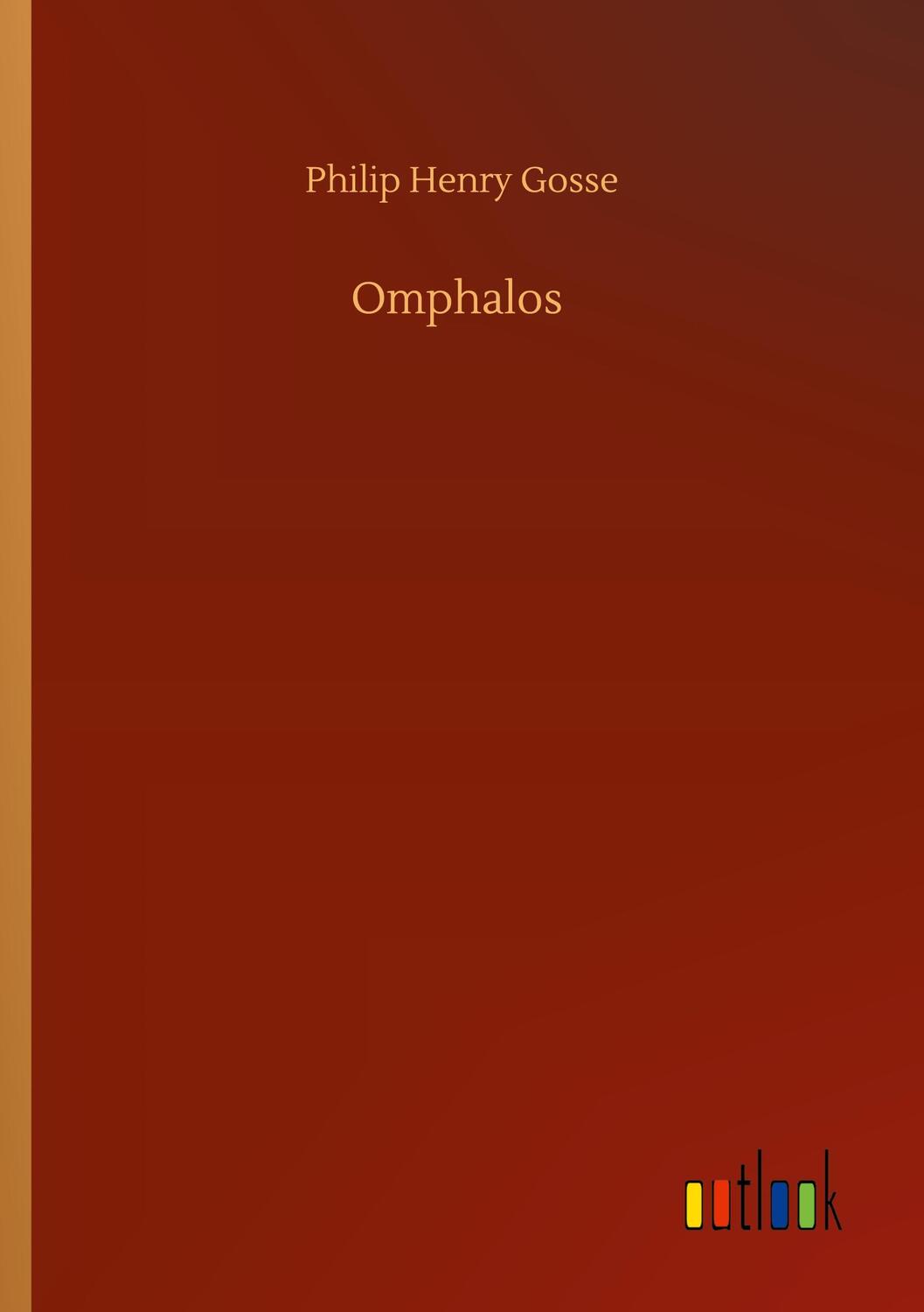 Cover: 9783752332414 | Omphalos | Philip Henry Gosse | Taschenbuch | Paperback | 188 S.