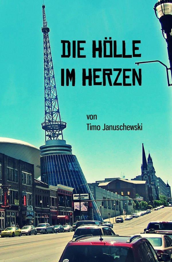 Cover: 9783737530835 | Die Hölle im Herzen | Timo Januschewski | Taschenbuch | 212 S. | 2016