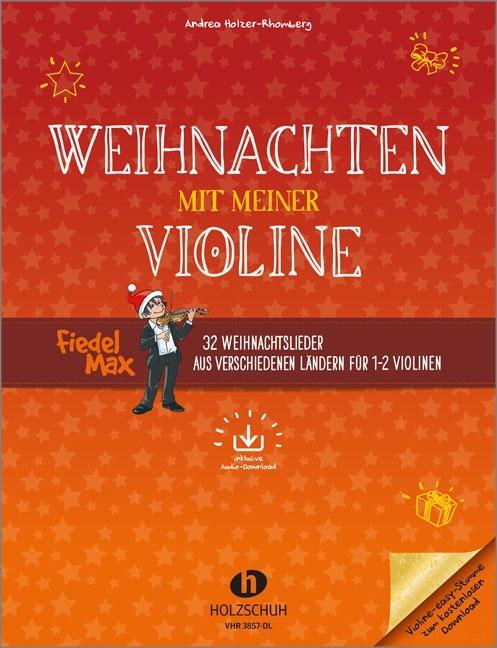 Cover: 9783864341625 | Weihnachten mit meiner Violine (mit Audio-Download) | Holzer-Rhomberg