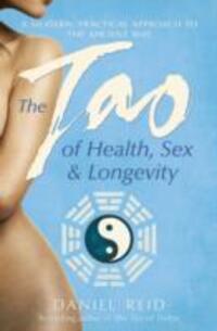 Cover: 9781471136504 | The Tao Of Health, Sex And Longevity | Daniel Reid | Taschenbuch