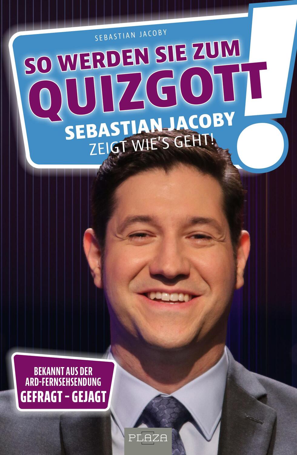 Cover: 9783966641326 | So werden Sie zum Quizgott | Sebastian Jacoby zeigt wie's geht | Buch