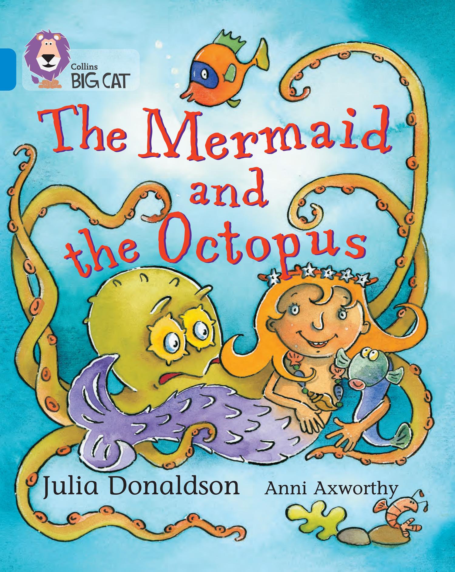 Cover: 9780007186846 | The Mermaid and the Octopus | Band 04/Blue | Julia Donaldson (u. a.)