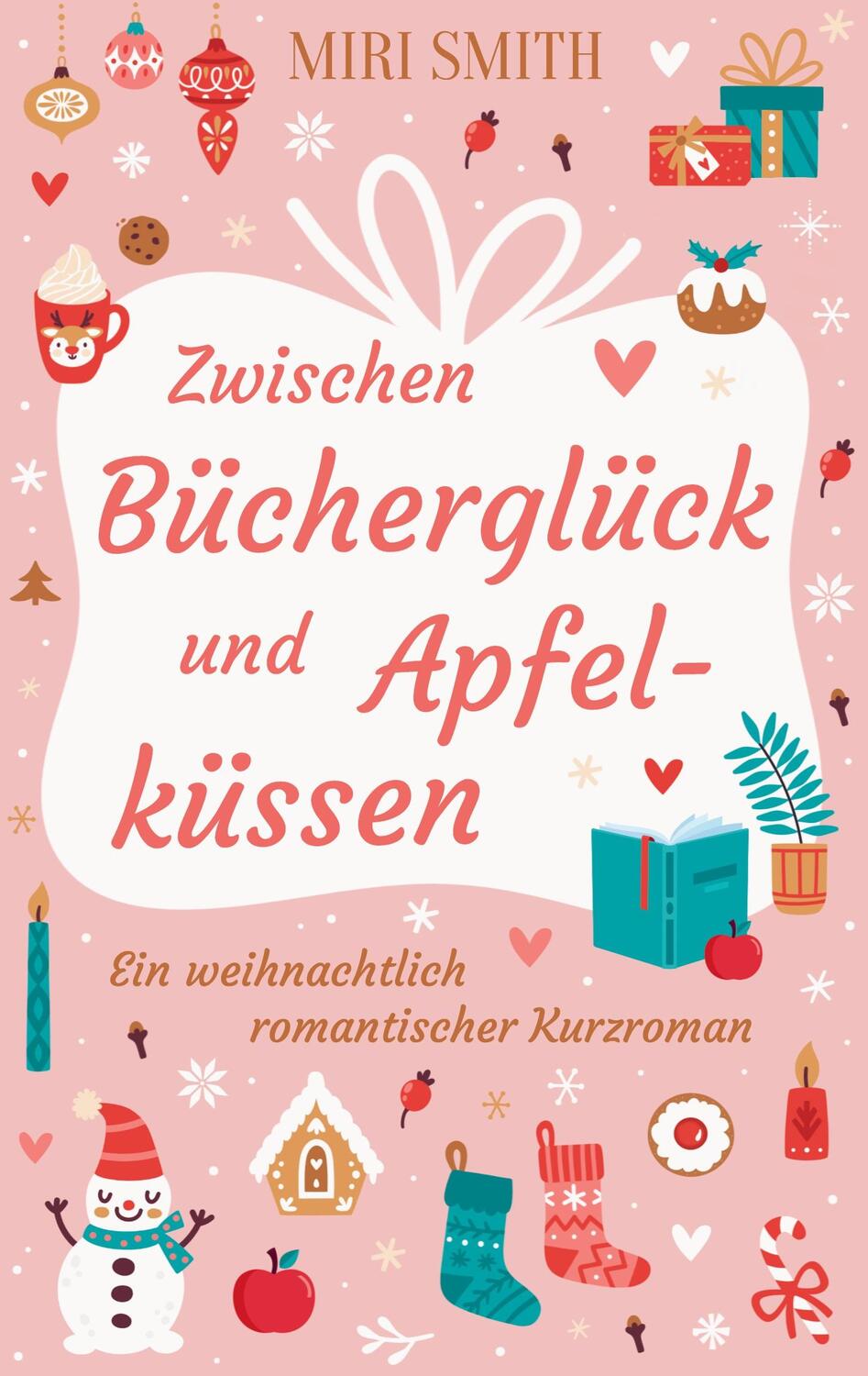 Cover: 9783758374005 | Zwischen Bücherglück und Apfelküssen | Miri Smith | Taschenbuch | 2024