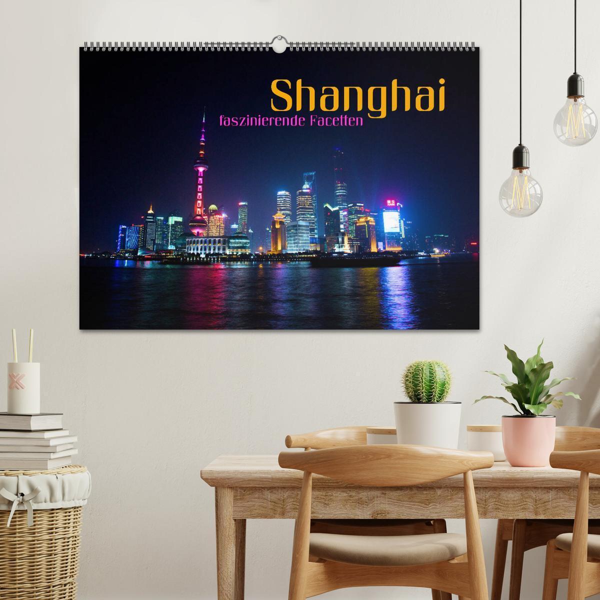 Bild: 9783435556731 | Shanghai - faszinierende Facetten (Wandkalender 2025 DIN A2 quer),...