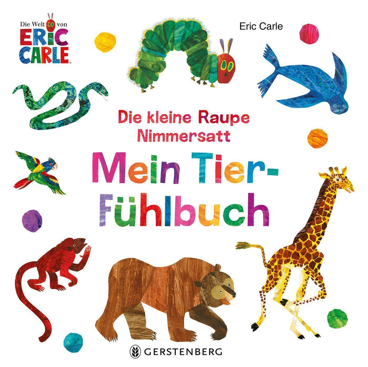 Cover: 9783836962261 | Die kleine Raupe Nimmersatt - Mein Tier-Fühlbuch | Eric Carle | Buch