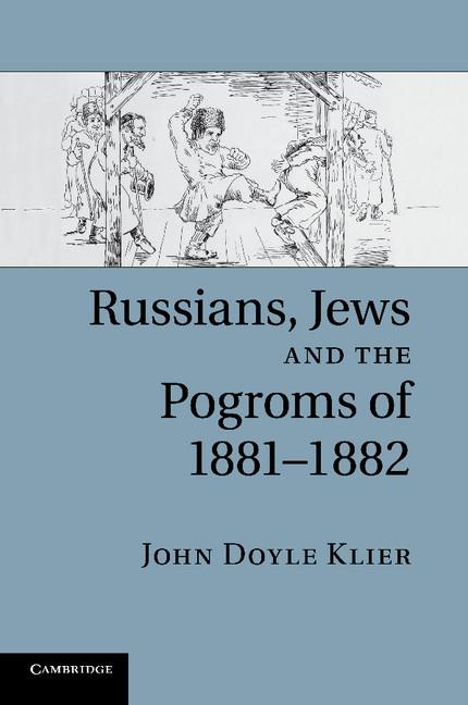 Cover: 9781107634152 | Russians, Jews, and the Pogroms of 1881-1882 | John Doyle Klier | Buch