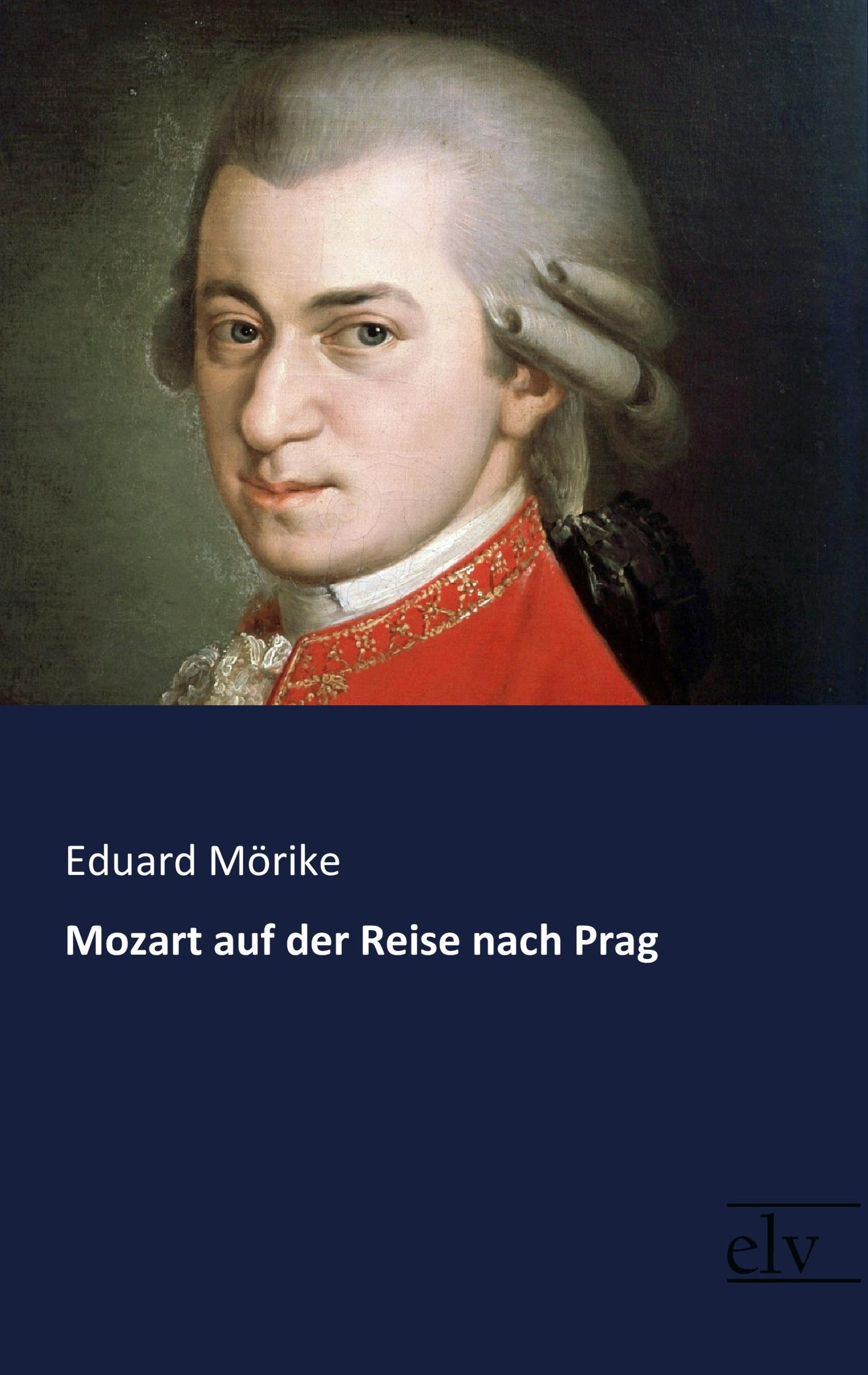 Cover: 9783959091268 | Mozart auf der Reise nach Prag | Eduard Mörike | Taschenbuch | 88 S.