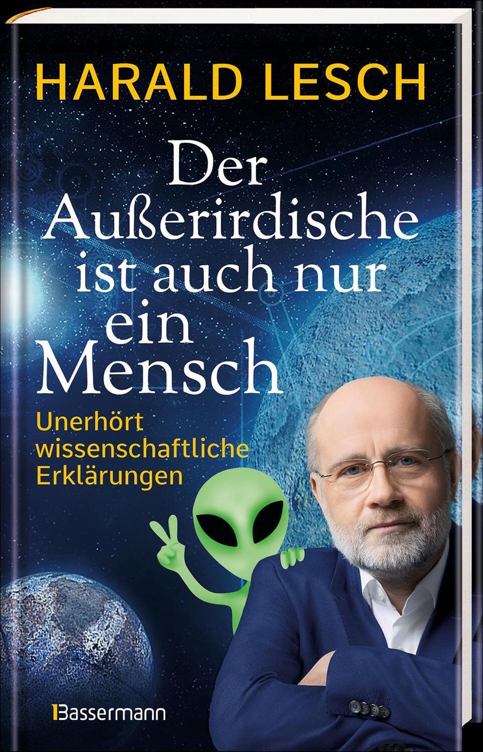 Bild: 9783809443629 | Der Außerirdische ist auch nur ein Mensch | Harald Lesch | Buch | 2020