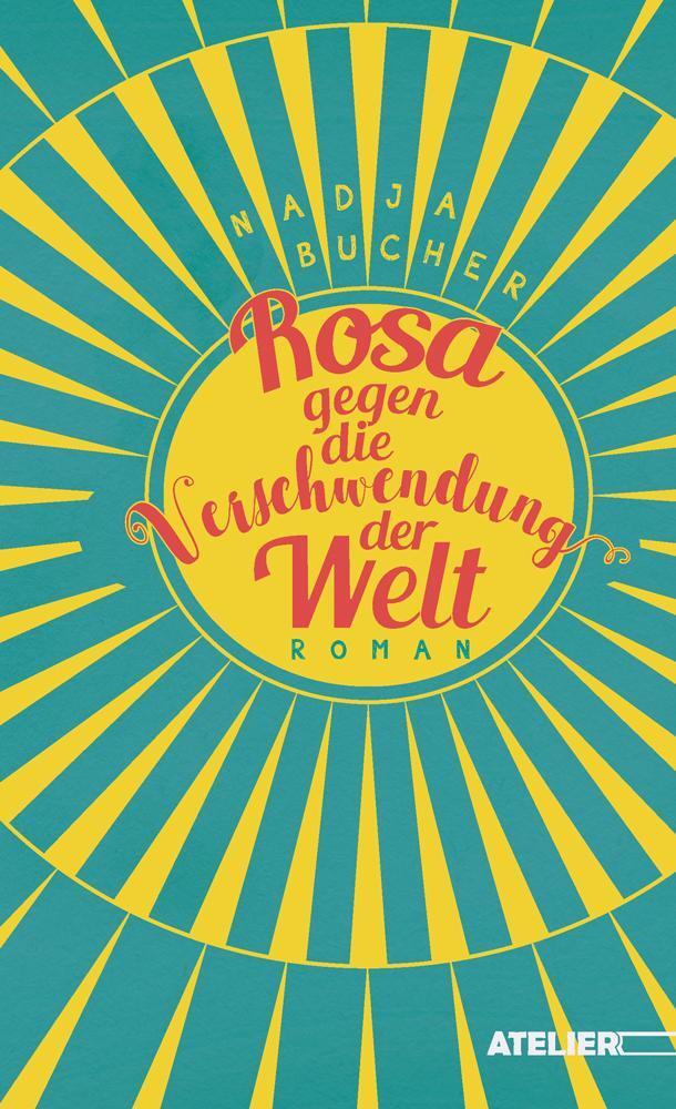 Cover: 9783990650905 | Rosa gegen die Verschwendung der Welt | Nadja Bucher | Taschenbuch