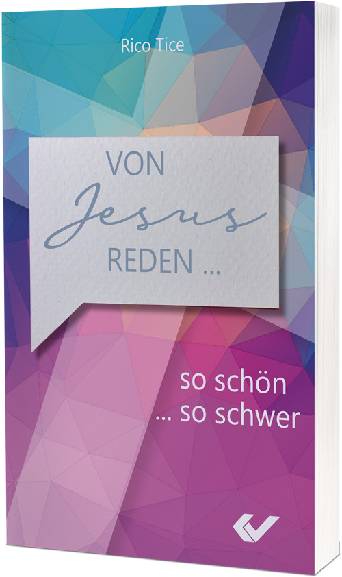 Cover: 9783863537630 | Von Jesus reden | So schwer ... so schön | Rico Tice | Taschenbuch