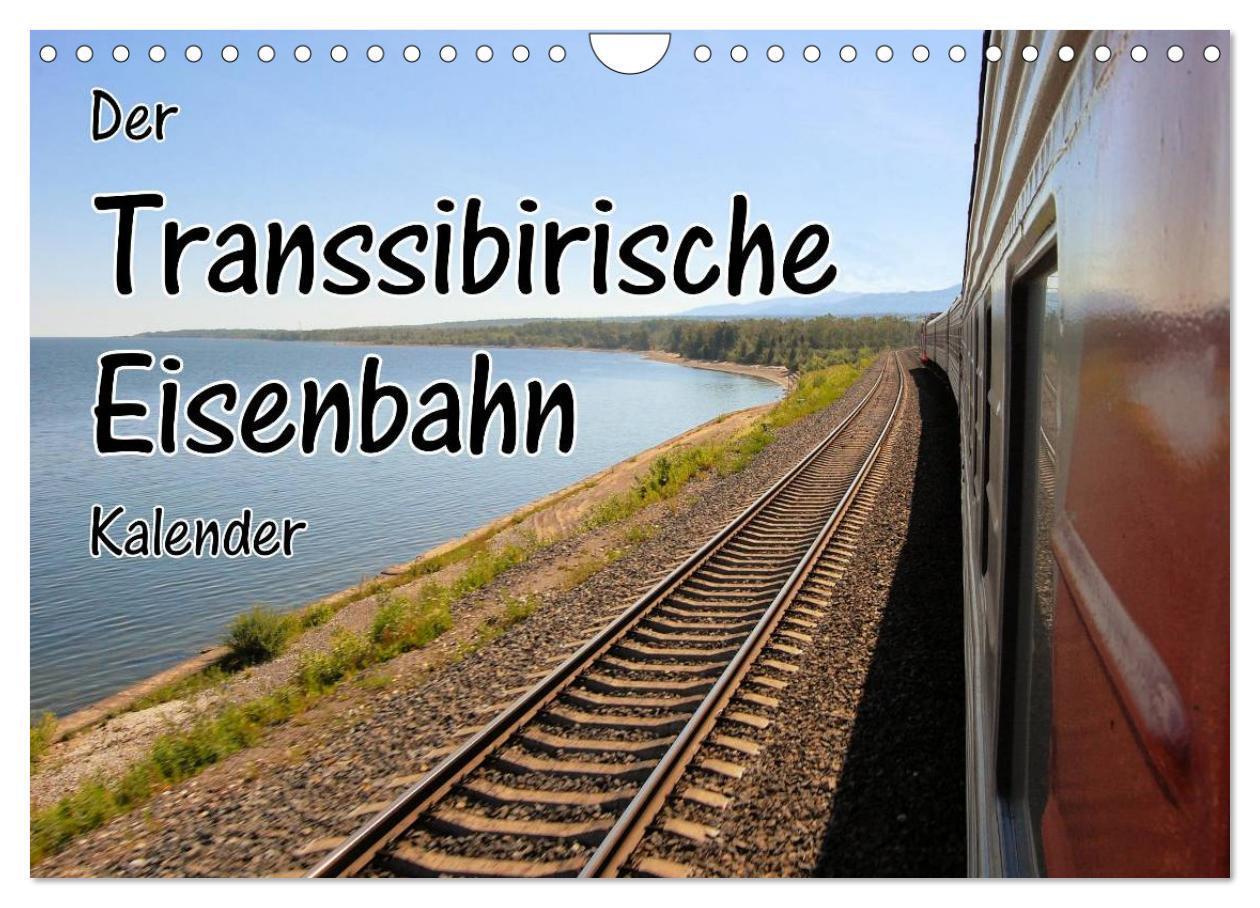 Cover: 9783435518104 | Der Transsibirische Eisenbahn Kalender (Wandkalender 2025 DIN A4...