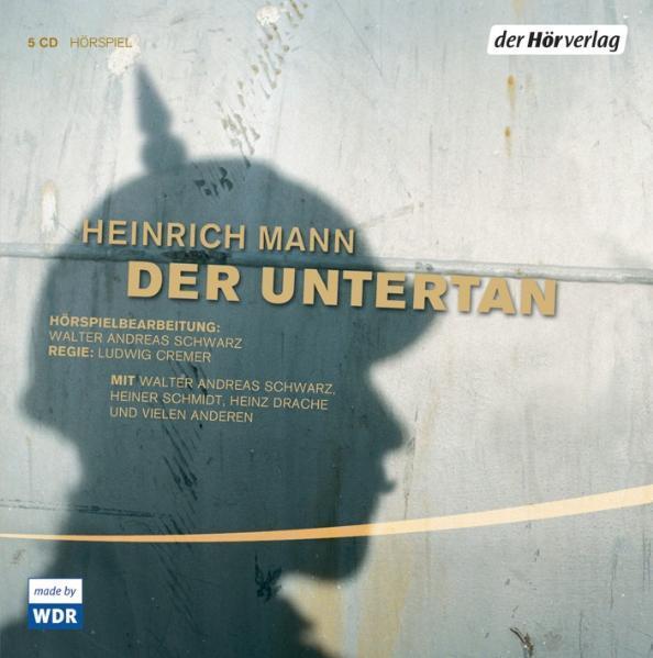 Cover: 9783899409123 | Der Untertan. 5 CDs | Heinrich Mann | Audio-CD | Deutsch | 2006