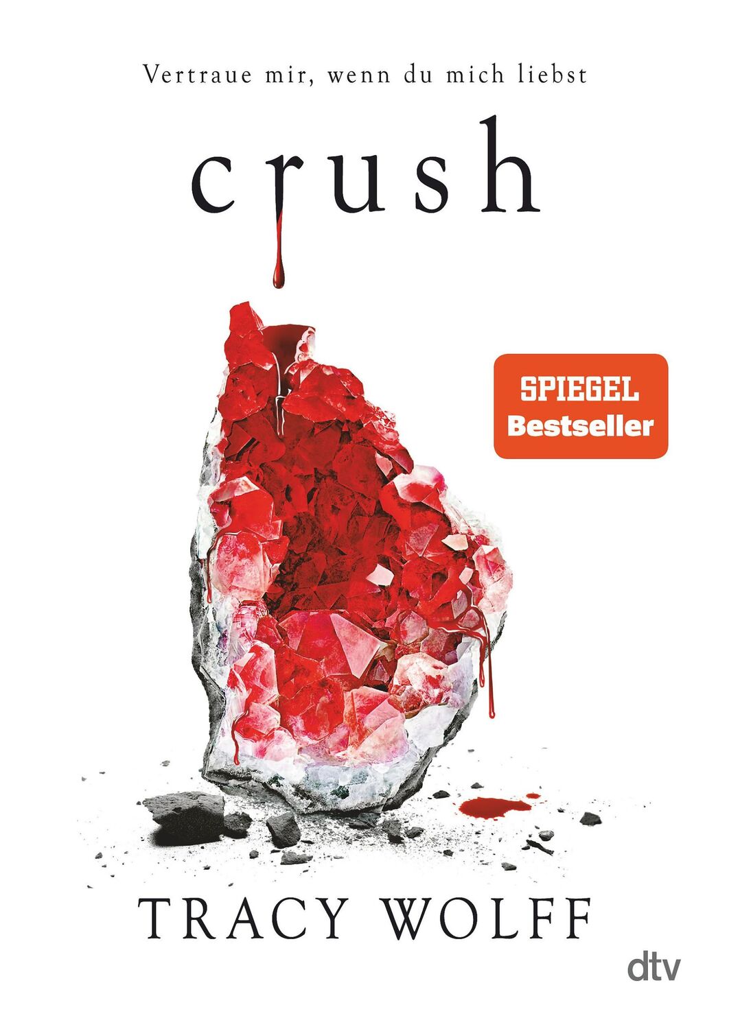 Cover: 9783423763363 | Crush | Tracy Wolff | Buch | Die Katmere Academy Chroniken | 784 S.