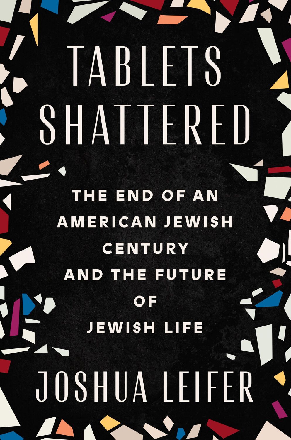 Cover: 9780593187180 | Tablets Shattered | Joshua Leifer | Buch | Einband - fest (Hardcover)