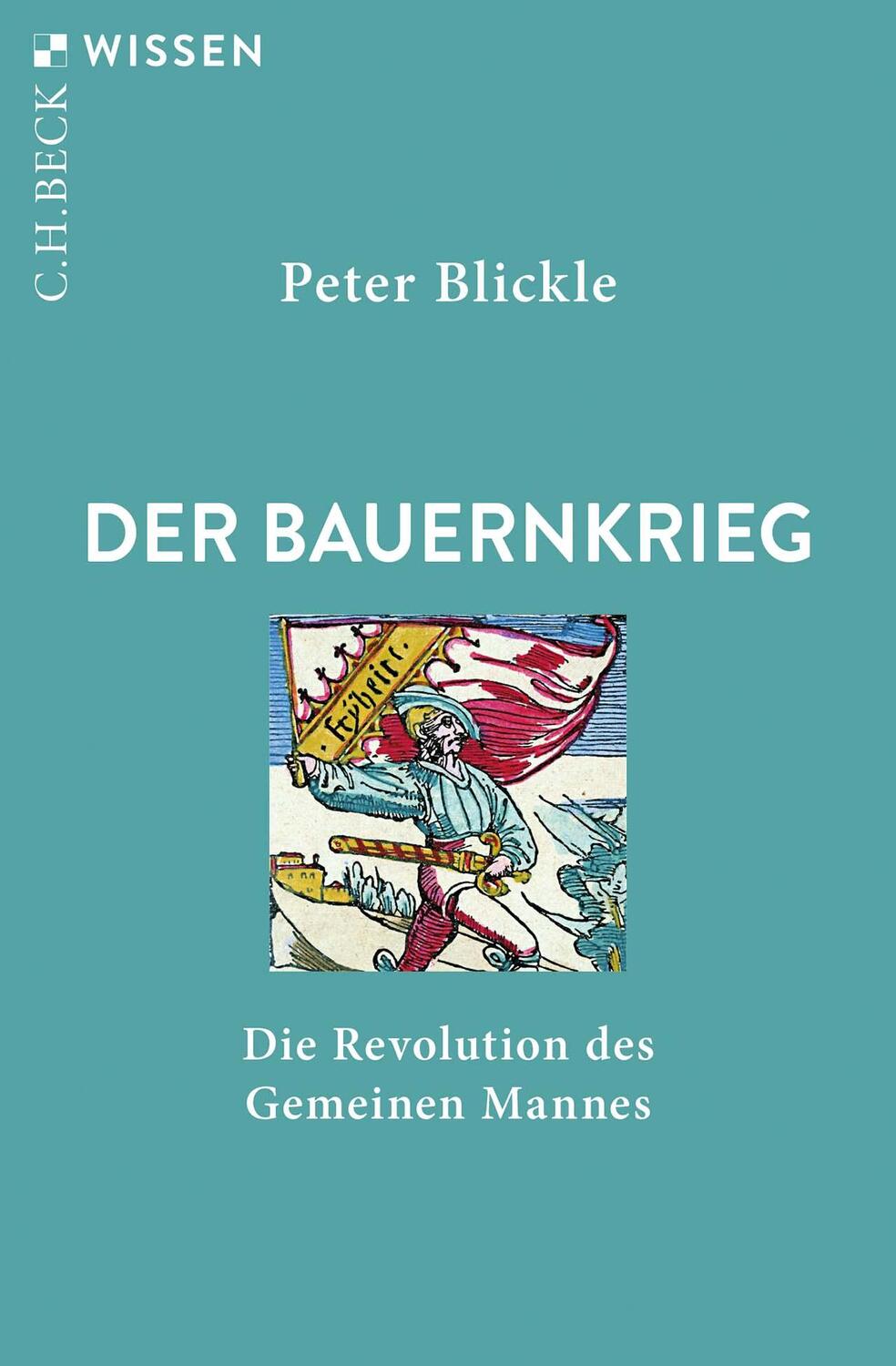 Cover: 9783406822872 | Der Bauernkrieg | Die Revolution des Gemeinen Mannes | Peter Blickle