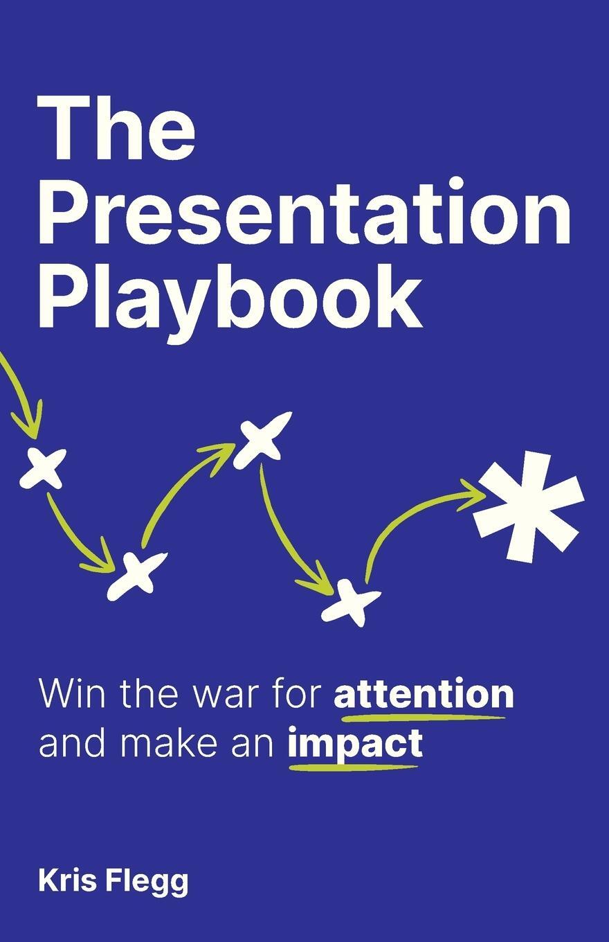 Cover: 9781781338483 | The Presentation Playbook | Kris Flegg | Taschenbuch | Paperback