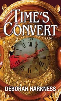 Cover: 9781643580791 | Time's Convert | Deborah Harkness | Buch | Englisch | 2019