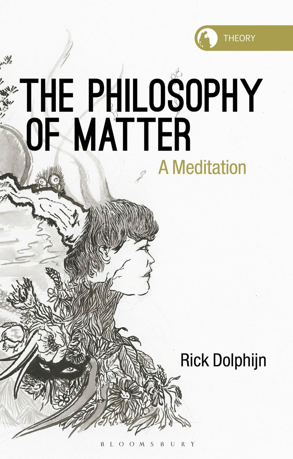 Cover: 9781350211902 | The Philosophy of Matter | A Meditation | Rick Dolphijn | Taschenbuch