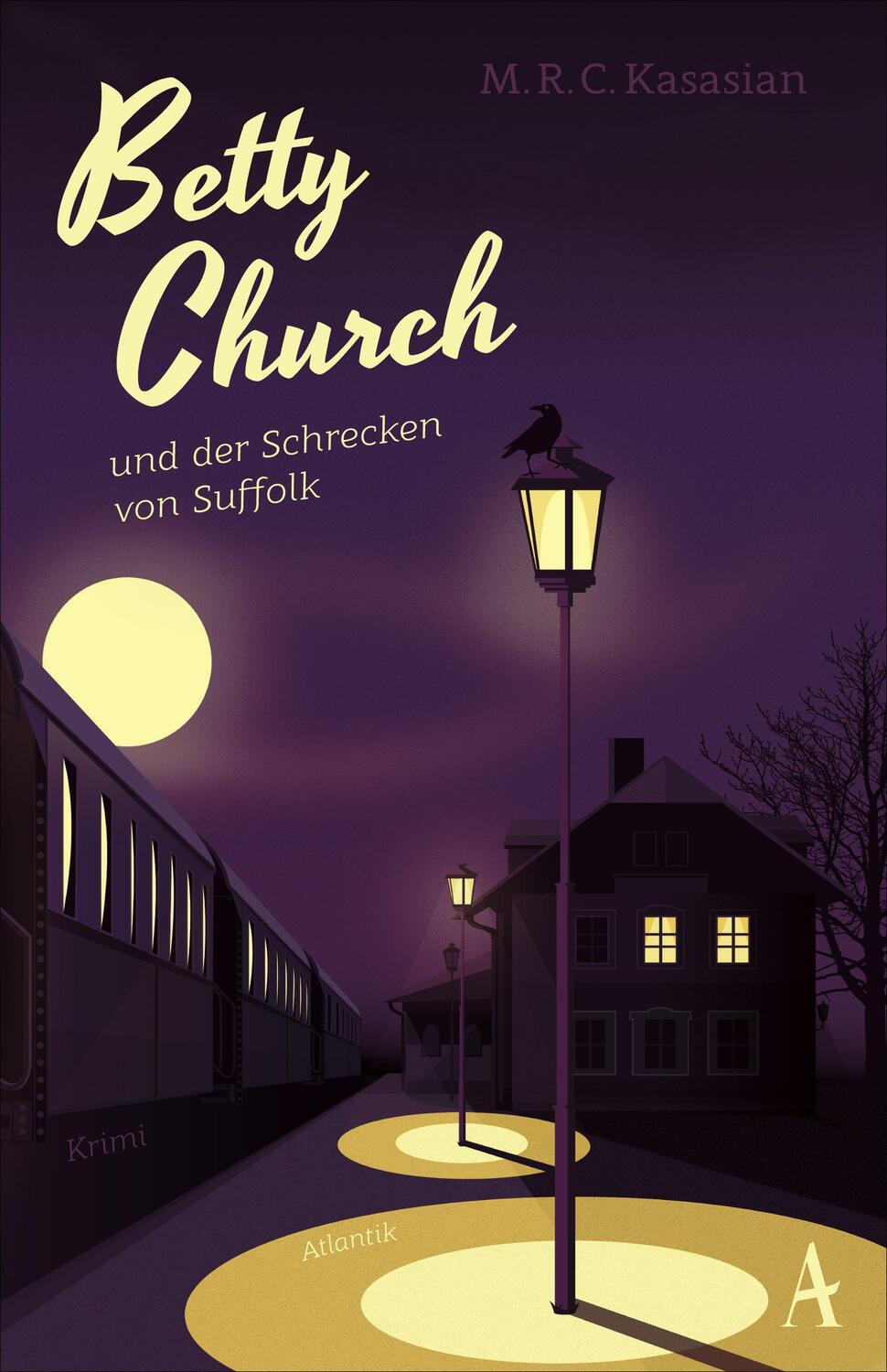 Cover: 9783455008890 | Betty Church und der Schrecken von Suffolk | M. R. C. Kasasian | Buch