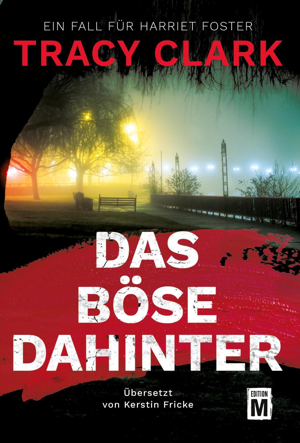 Cover: 9782496713008 | Das Böse dahinter | Tracy Clark | Taschenbuch | Paperback | 476 S.