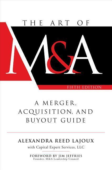 Cover: 9781260121780 | The Art of M&amp;A: A Merger, Acquisition, and Buyout Guide | Lajoux