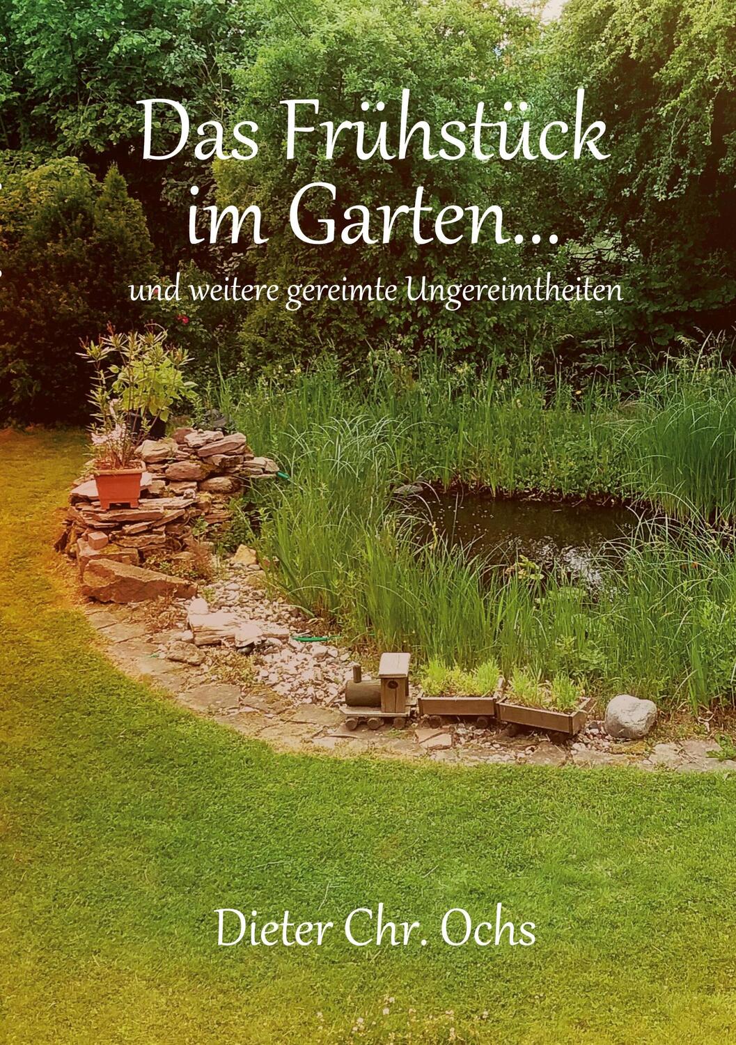 Cover: 9783756234424 | Das Frühstück im Garten... | und weitere gereimte Ungereimtheiten