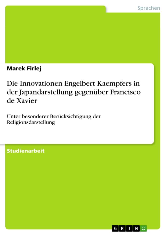 Cover: 9783656286684 | Die Innovationen Engelbert Kaempfers in der Japandarstellung...